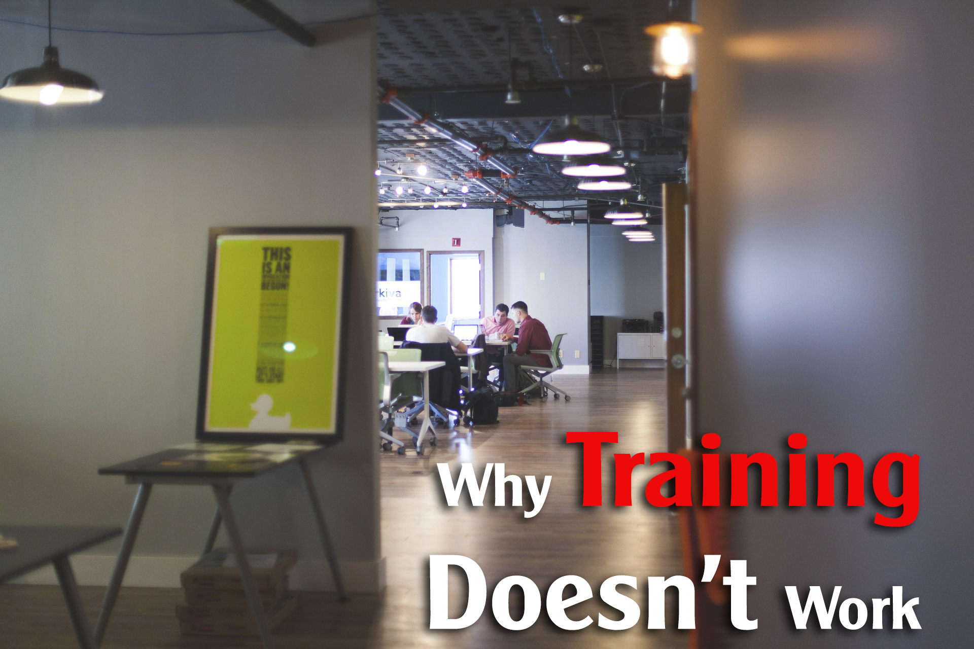 Why Training Doesn't Work